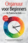 Organuur voor Beginners - De Praktische Gids: Hoe Je Holistische Gezondheid Vindt en Maximale Levensenergie Voelt via Je Interne Klok - Inclusief 21-Daags Actieplan en Dosha-Test - Maria Seenberg - 9783757629526