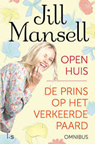 Open huis; Prins op het verkeerde paard - Jill Mansell - 9789021016818
