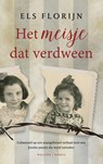 Het meisje dat verdween - Els Florijn - 9789023916932