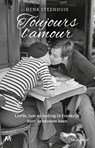 Toujours l'amour - Henk Steenhuis - 9789029097789