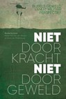 Niet door kracht, niet door geweld -  - 9789089123961
