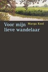 Voor mijn lieve wandelaar - Marga Kool - 9789493323162