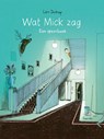 Wat Mick zag - Lars Deltrap - 9789045124308