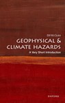 Geophysical and Climate Hazards - Bill (Professor Emeritus of Geophysical & Climate Hazards McGuire - 9780192874535