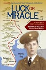 Luck or Miracle - Reginald Bollich - 9781615997770