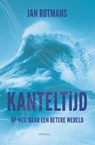 Kanteltijd - Jan Rotmans - 9789044658606