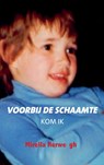 Voorbij de schaamte - Mirella Herwegh - 9789403623016