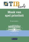 Maak van spel prioriteit - Mirella Raijmakers - 9789463173902