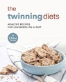 The Twinning Diets - Chloe Tucker - 9798497829594