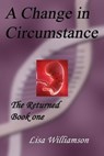 A Change in Circumstance - Lisa Williamson - 9798223788829