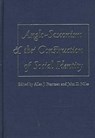 Anglo-Saxonism and the Construction of Social Identity - FRANTZEN,  Allen J. - 9780813015323