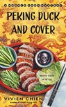 Peking Duck and Cover: A Noodle Shop Mystery - Vivien Chien - 9781250338785