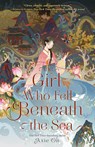 Girl Who Fell Beneath the Sea - Axie Oh - 9781250866097