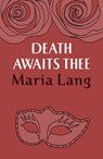 Death Awaits Thee - Maria Lang - 9781444785241