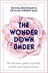 The Wonder Down Under - Nina Brochmann ; Ellen Stokken Dahl - 9781473666894