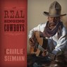 The Real Singing Cowboys - SEEMANN,  Charlie, - 9781493022311