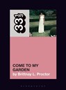 Minnie Riperton’s Come to My Garden - Brittnay L. (The New School Proctor - 9781501379154
