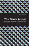 The Black Arrow - Robert Louis Stevenson - 9781513266343