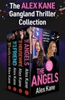 The Alex Kane Gangland Thriller Collection - Alex Kane - 9781804362877