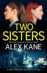 Two Sisters - Alex Kane - 9781804369302