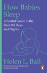 How Babies Sleep - Professor Helen L. Ball - 9781804948019