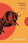 Bullfight - Yasushi (Author) Inoue - 9781805332022