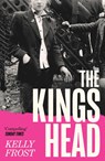 The Kings Head - Kelly Frost - 9781805462408