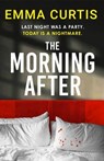 The Morning After - Emma Curtis - 9781807840662