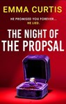 The Night of the Proposal - Emma Curtis - 9781807840679