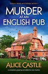 Murder at an English Pub - Alice Castle - 9781835252222