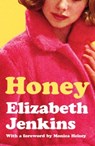 Honey - Elizabeth Jenkins - 9781917092920
