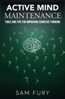 Active Mind Maintenance - Sam Fury - 9781922649935