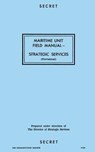 Maritime Unit Field Manual: Strategic Services - Reproduction Branch - 9781976259333
