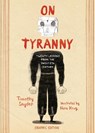 On Tyranny Graphic Edition - Timothy Snyder - 9781984859150