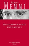 Autobiographie impossible - Albert Memmi - 9782246838050