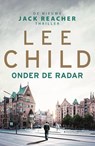 Onder de radar - Lee Child - 9789024573141