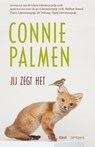 Jij zegt het - Connie Palmen - 9789044633382