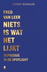 Niets is wat het lijkt - Fred van Leer ; Conny Schalke - 9789049214180