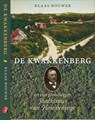 De Kwakkenberg en zijn grondlegger Joachimus van Houweninge - Klaas Bouwer - 9789074241533