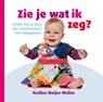 Zie je wat ik zeg? - Nadine Meijer-Molier - 9789081612609