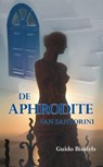 De Aphrodite van Santorini - Guido Bindels - 9789089541130