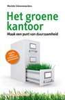 Het groene kantoor - Marieke Schoenmaeckers - 9789089651112