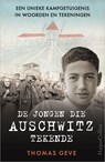 De jongen die Auschwitz tekende - Thomas Geve - 9789402709742