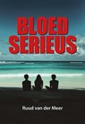 Bloedserieus - Ruud van der Meer - 9789463657877