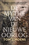 De mythe van de nieuwe oorlog - Tom Simoens - 9789464106664
