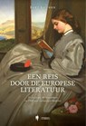 Een reis door de Europese literatuur - Bart Keunen - 9789493409057