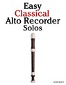 Easy Classical Alto Recorder Solos - Javier Marco - 9789974935655