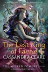 The Last King of Faerie - Cassandra Clare - 9798217445943