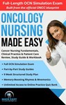 Oncology Nursing Made Easy: Cancer Nursing Fundamentals, Clinical Practice & Patient Care Review, Study Guide & Workbook - Made Easy Academy - 9798224473175