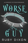 Worse Guy - Ruby Dixon - 9798491175383
